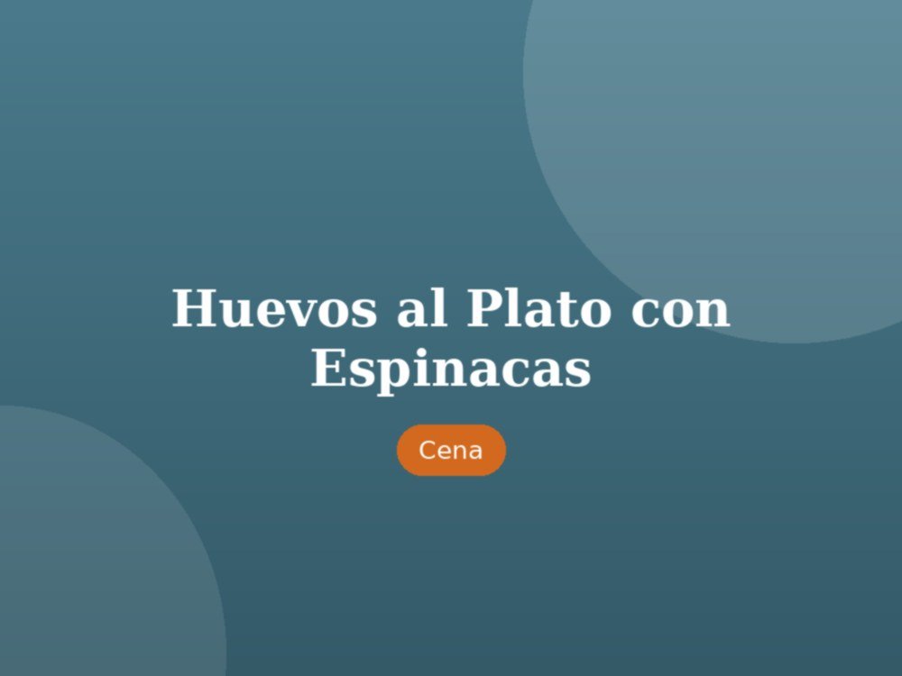 Huevos al Plato con Espinacas